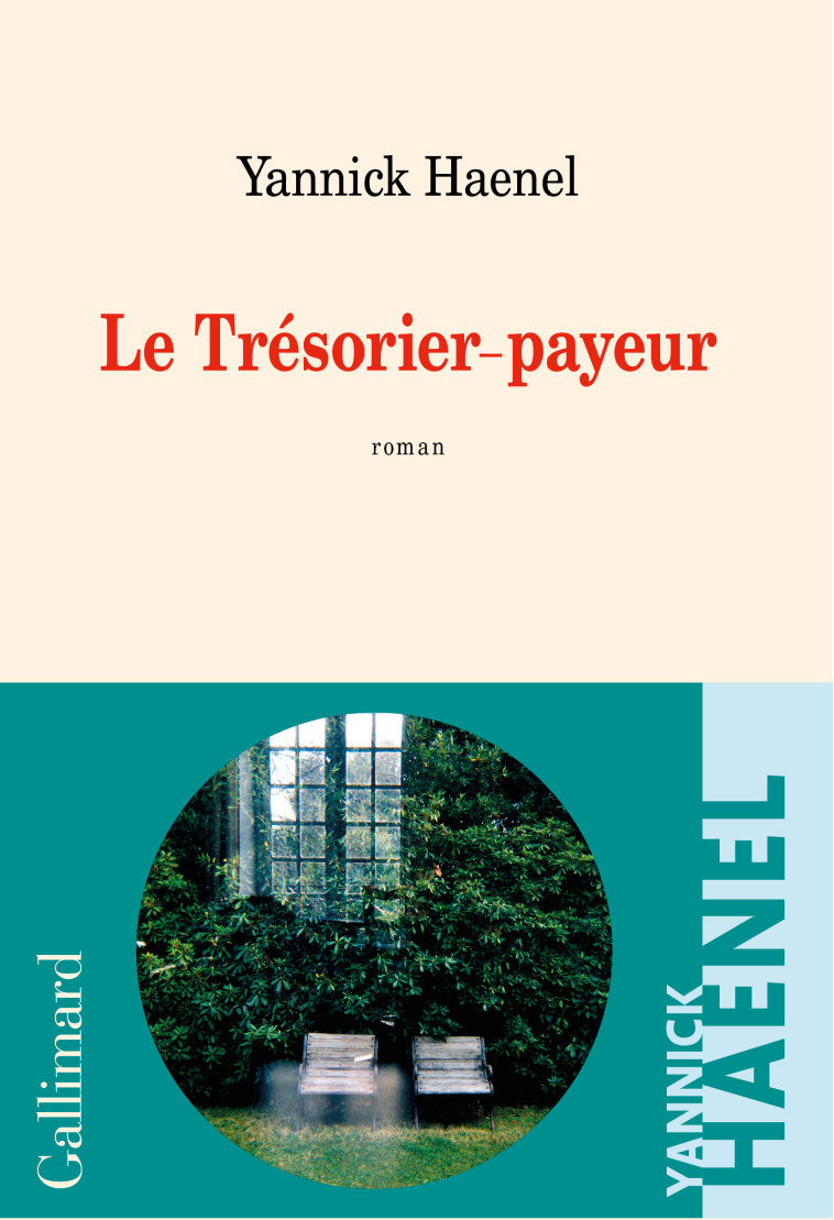 LE TRESORIER-PAYEUR - YANNICK HAENEL - GALLIMARD