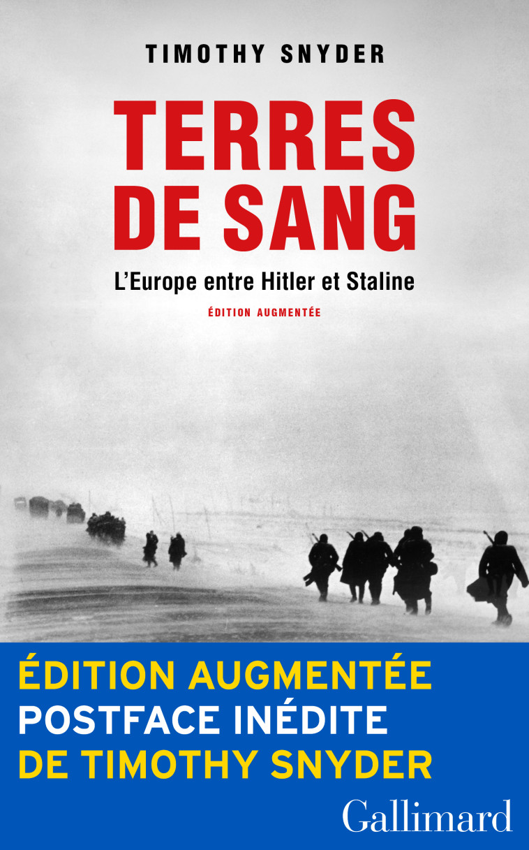 TERRES DE SANG - L'EUROPE ENTRE HITLER ET STALINE - TIMOTHY SNYDER - GALLIMARD