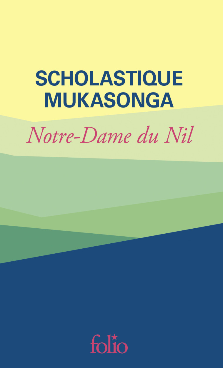 NOTRE DAME DU NIL - EDITION SPECIALE - SCHOLASTIQUE MUKASON - FOLIO