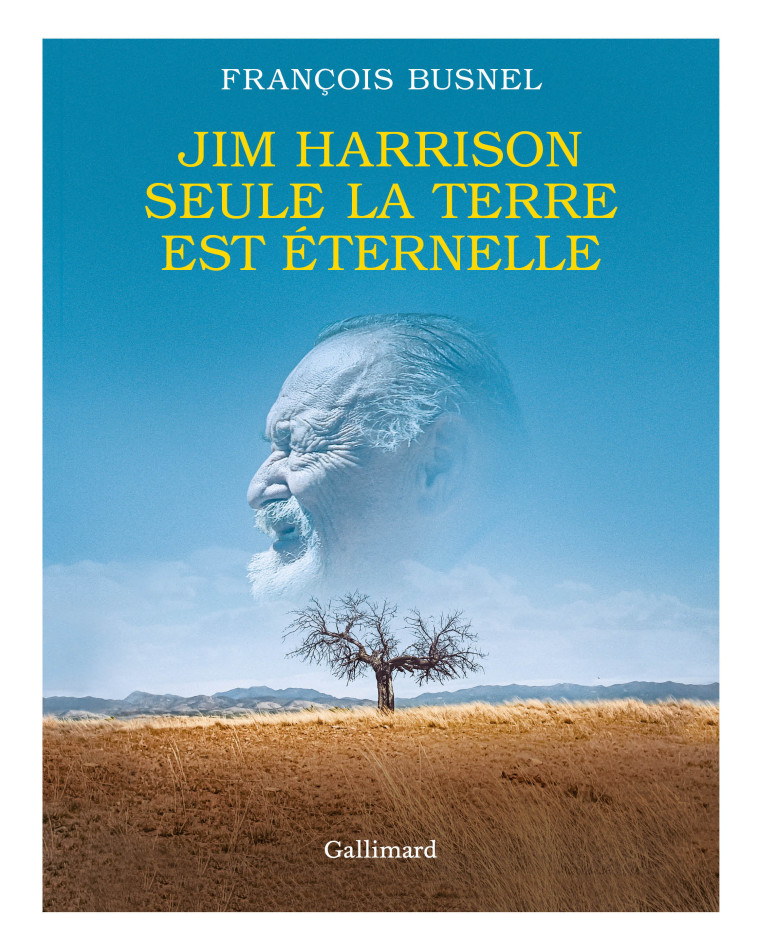 SEULE LA TERRE EST ETERNELLE - BUSNEL/HARRISON - GALLIMARD