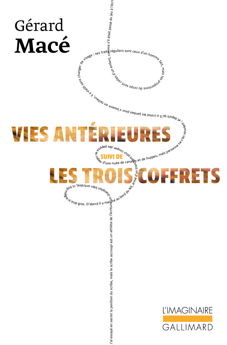 VIES ANTERIEURES SUIVI DE LES TROIS COFFRETS - MACE GERARD - GALLIMARD