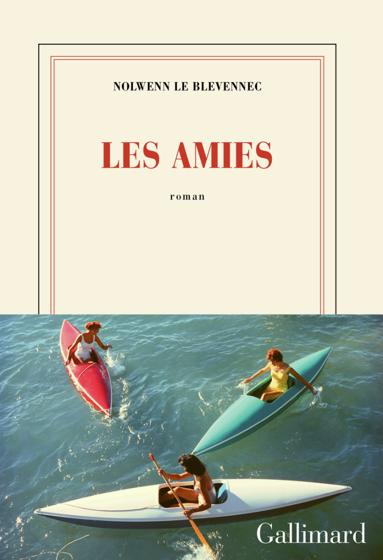 LES AMIES - LE BLEVENNEC NOLWENN - GALLIMARD