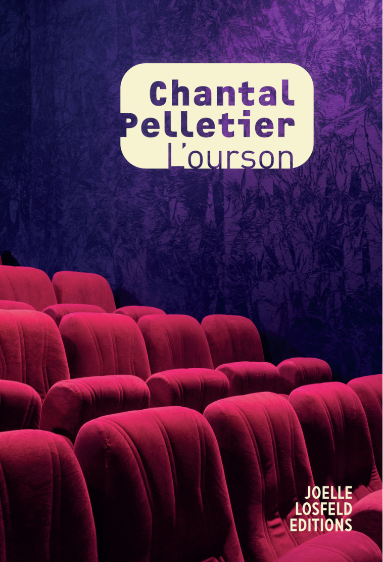 L'OURSON - PELLETIER CHANTAL - JOELLE LOSFELD