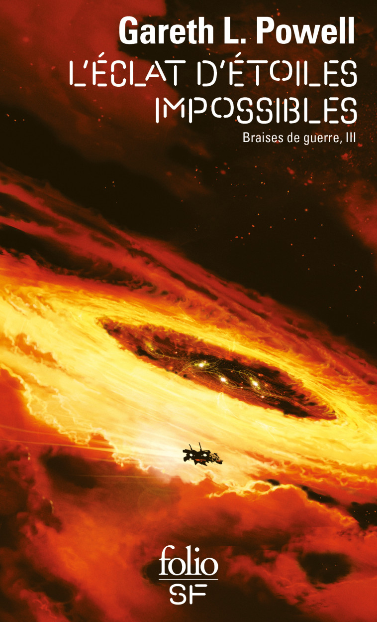 BRAISES DE GUERRE T03 L'ECLAT D'ETOILES IMPOSSIBLES - POWELL GARETH L. - FOLIO