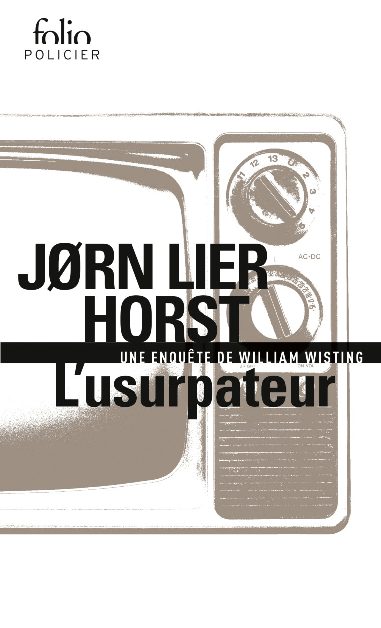 L'USURPATEUR - UNE ENQUETE DE WILLIAM WISTING - HORST JORN LIER - FOLIO