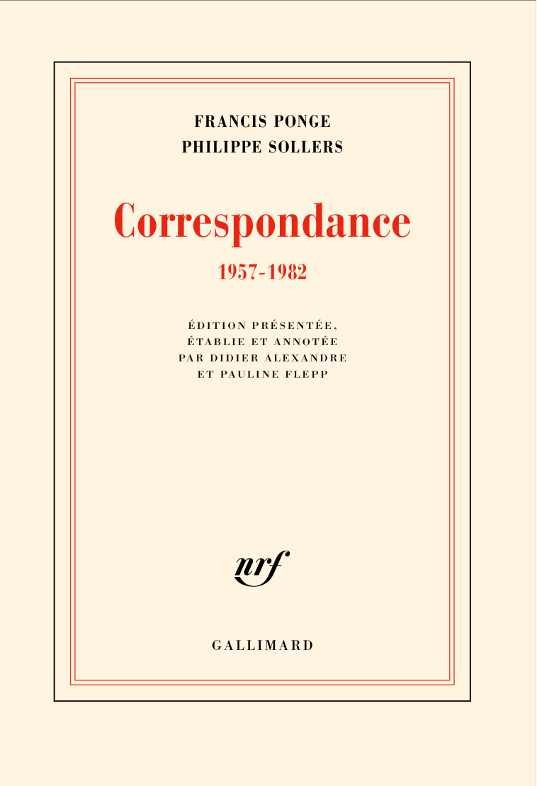 CORRESPONDANCE 1957-1982 - PONGE/SOLLERS - GALLIMARD