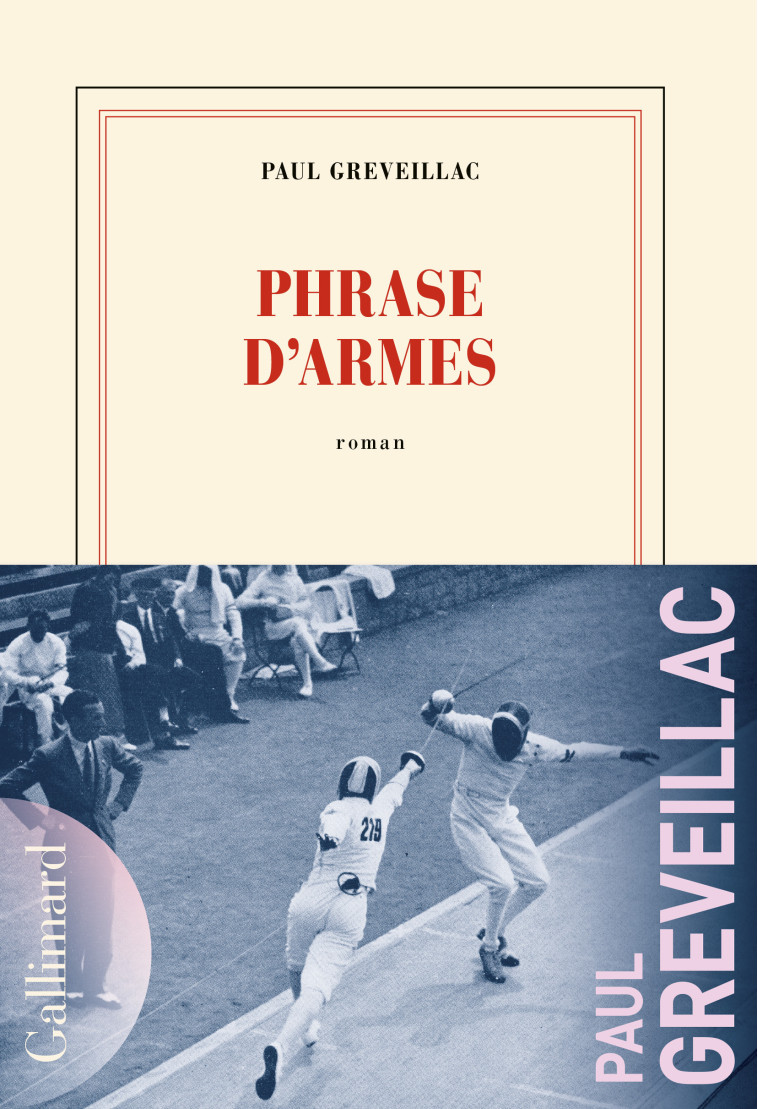 PHRASE D'ARMES - GREVEILLAC PAUL - GALLIMARD