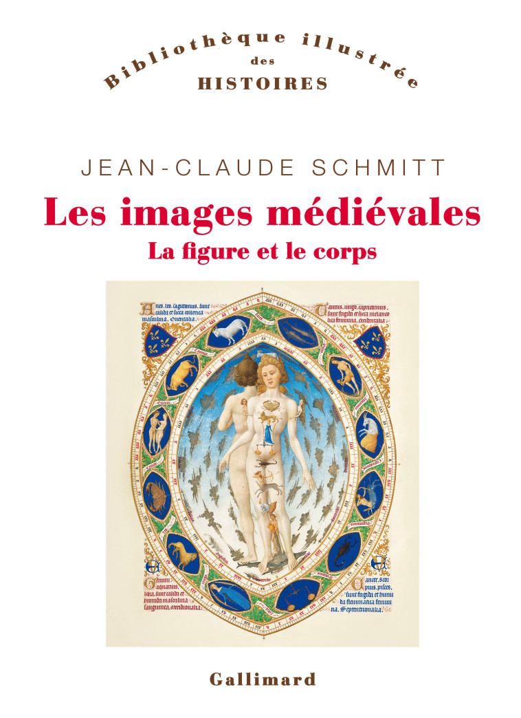 LES IMAGES MEDIEVALES - LA FIGURE ET LE CORPS - JEAN-CLAUDE SCHMITT - GALLIMARD