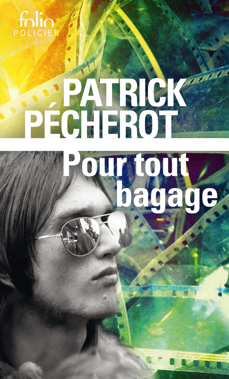 POUR TOUT BAGAGE - PATRICK PECHEROT - FOLIO