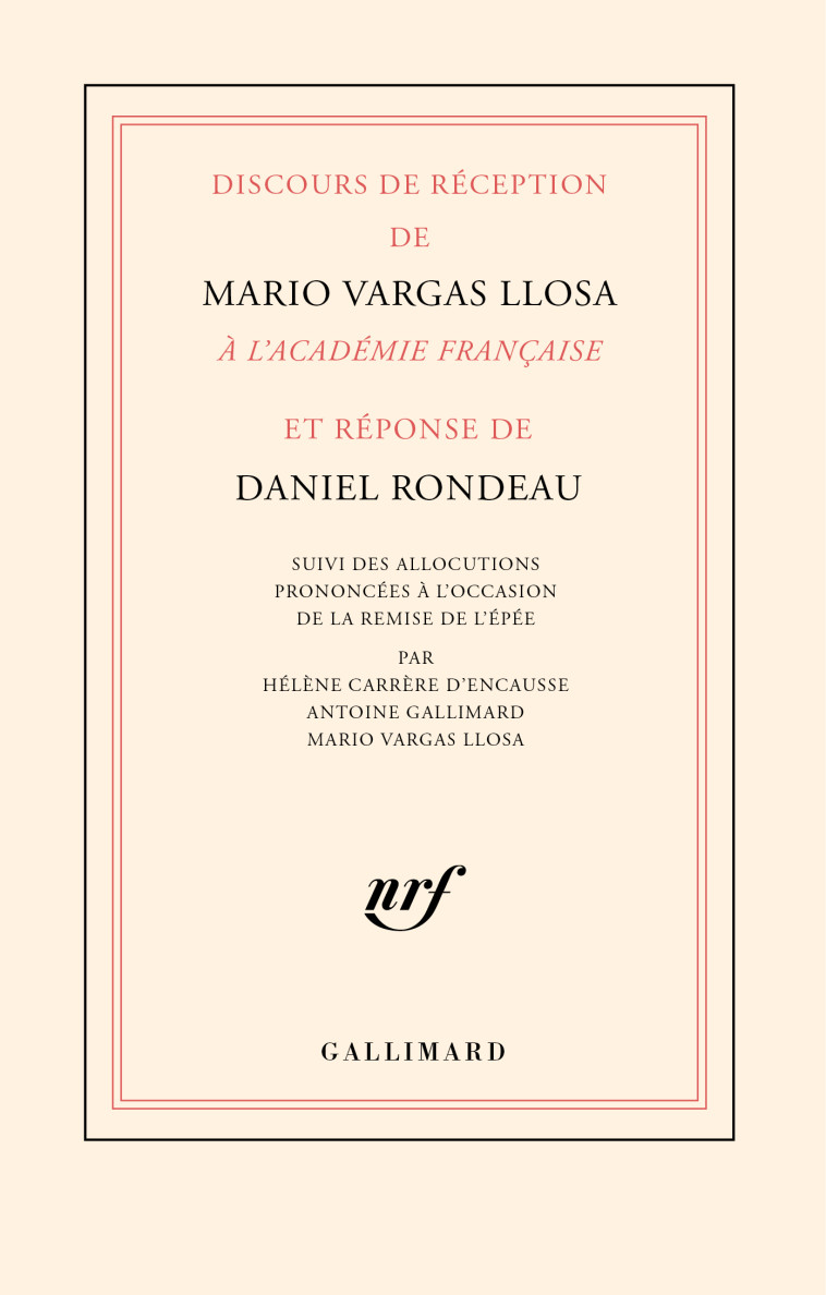 DISCOURS DE RECEPTION DE MARIO VARGAS LLOSA A L'ACADEMIE FRANCAISE ET REPONSE DE DANIEL RONDEAU - VARGAS LLOSA/RONDEAU - GALLIMARD