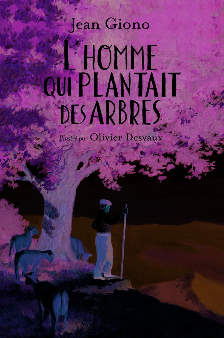 L'HOMME QUI PLANTAIT DES ARBRES - GIONO/DESVAUX - GALLIMARD JEUNE