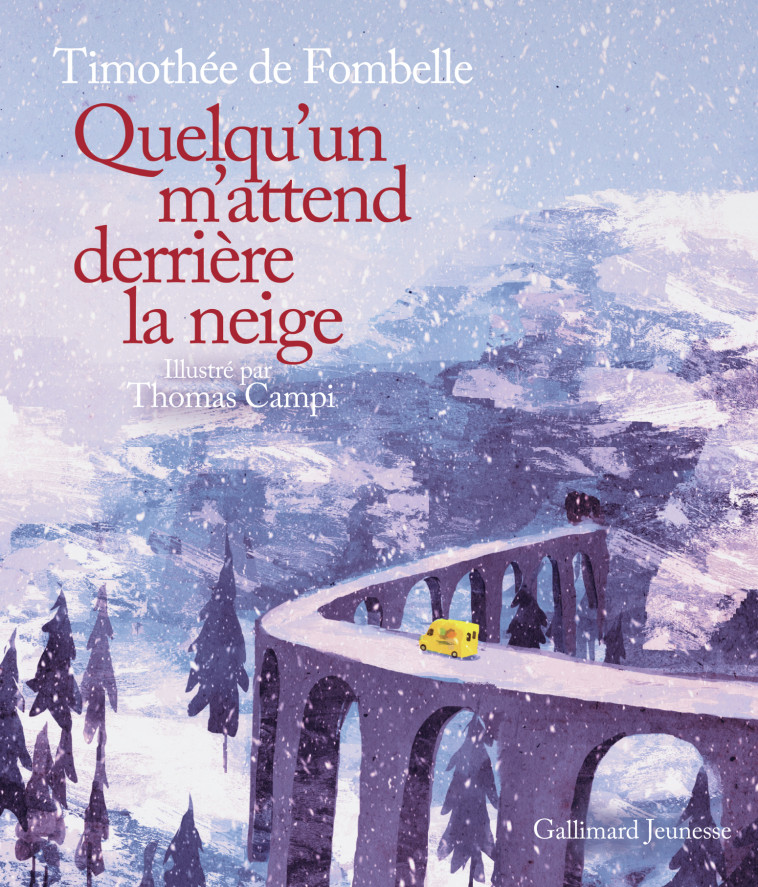 QUELQU'UN M'ATTEND DERRIERE LA NEIGE - FOMBELLE/CAMPI - GALLIMARD JEUNE