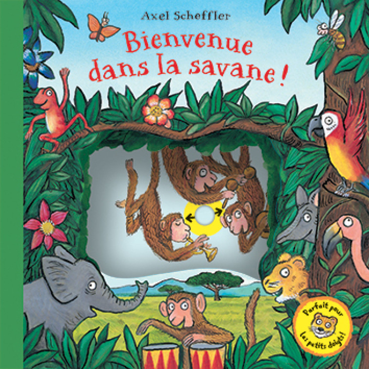 BIENVENUE DANS LA SAVANE ! - SCHEFFLER AXEL - GALLIMARD JEUNE