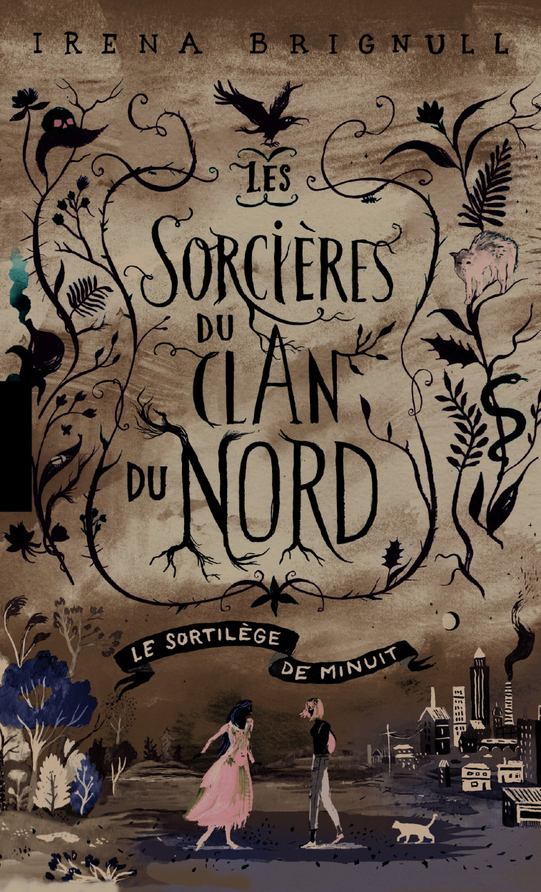 LES SORCIERES DU CLAN NORD T1 - BRIGNULL IRENA - GALLIMARD JEUNE