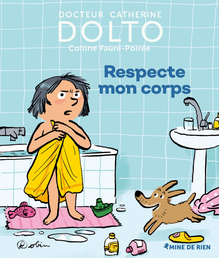 RESPECTE MON CORPS - DOLTO/FAURE-POIREE - GALL JEUN GIBOU