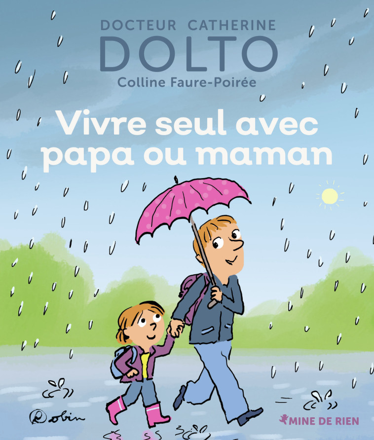 VIVRE SEUL AVEC PAPA OU MAMAN - DOLTO/FAURE-POIREE - GALL JEUN GIBOU