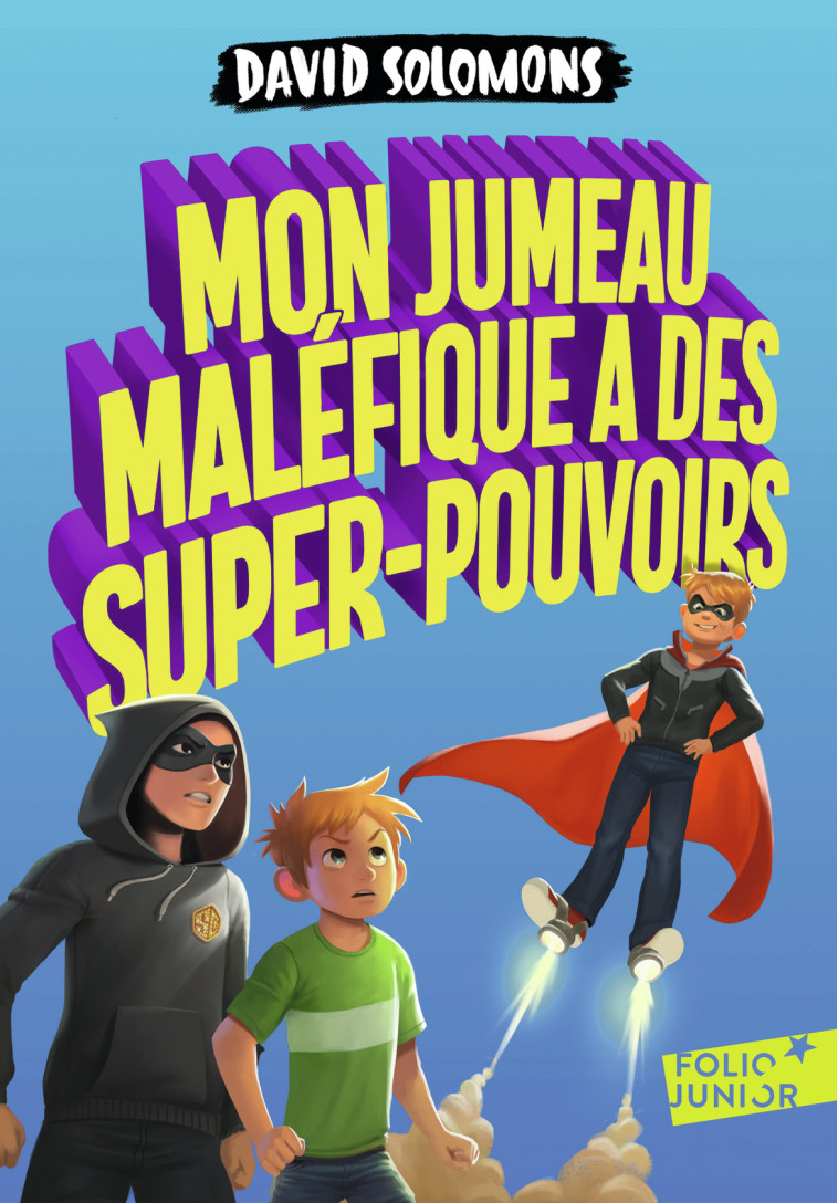 MON JUMEAU MALEFIQUE A DES SUPER POUVOIRS - SOLOMONS/BOYDEN - GALLIMARD JEUNE