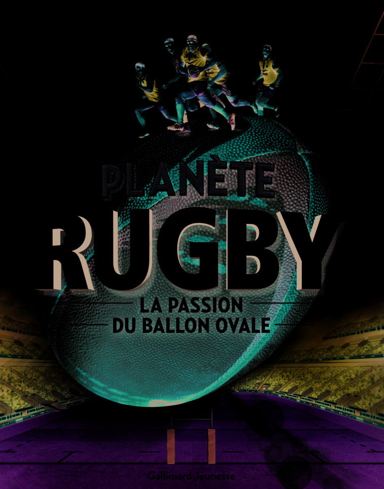 PLANETE RUGBY - LA PASSION DU BALLON OVALE - COLLECTIF - GALLIMARD JEUNE