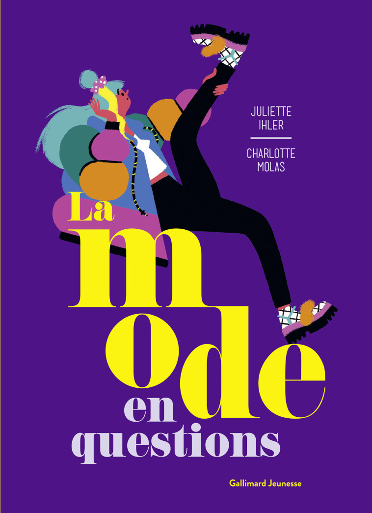 LA MODE EN QUESTIONS - IHLER JULIETTE - GALLIMARD JEUNE