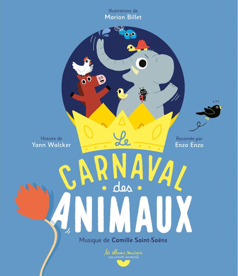 LE CARNAVAL DES ANIMAUX + CD - WALCKER/BILLET - GALLIMARD JEUNE