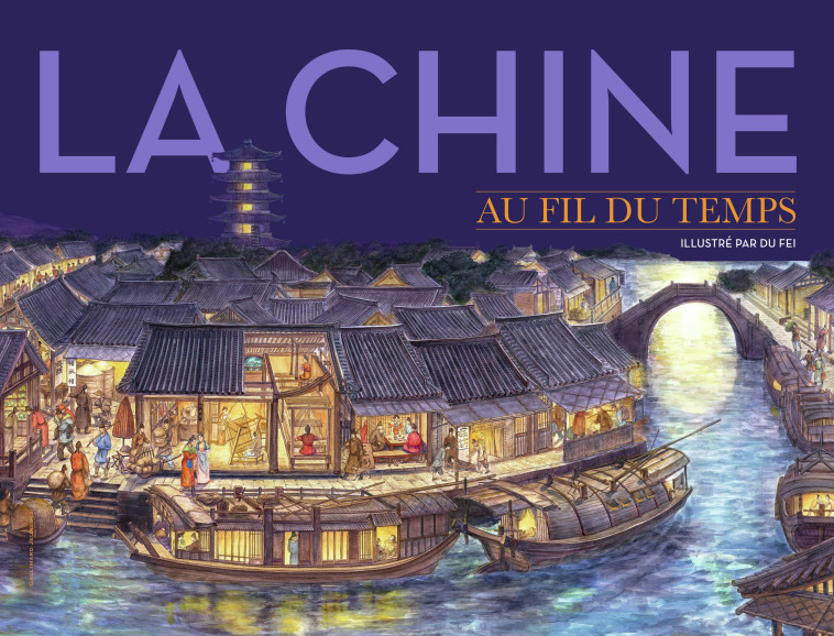 LA CHINE AU FIL DU TEMPS - COLLECTIF/DU FEI - GALLIMARD JEUNE