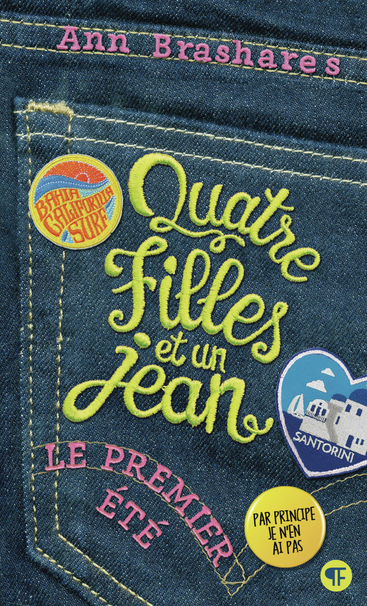 QUATRE FILLES ET UN JEAN T01 LE PREMIER ETE - BRASHARES ANN - GALLIMARD JEUNE