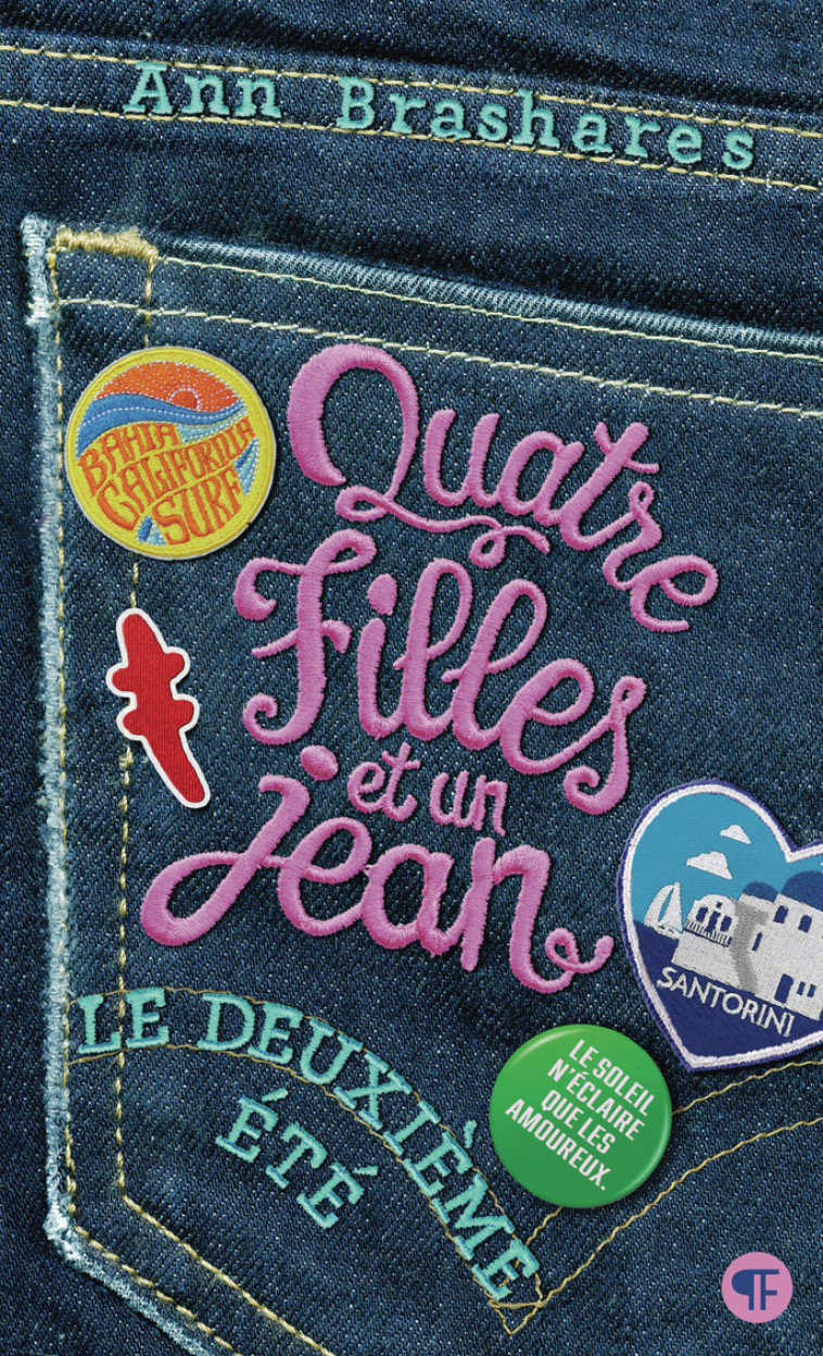 QUATRE FILLES ET UN JEAN T02 LE DEUXIEME ETE - BRASHARES ANN - GALLIMARD JEUNE