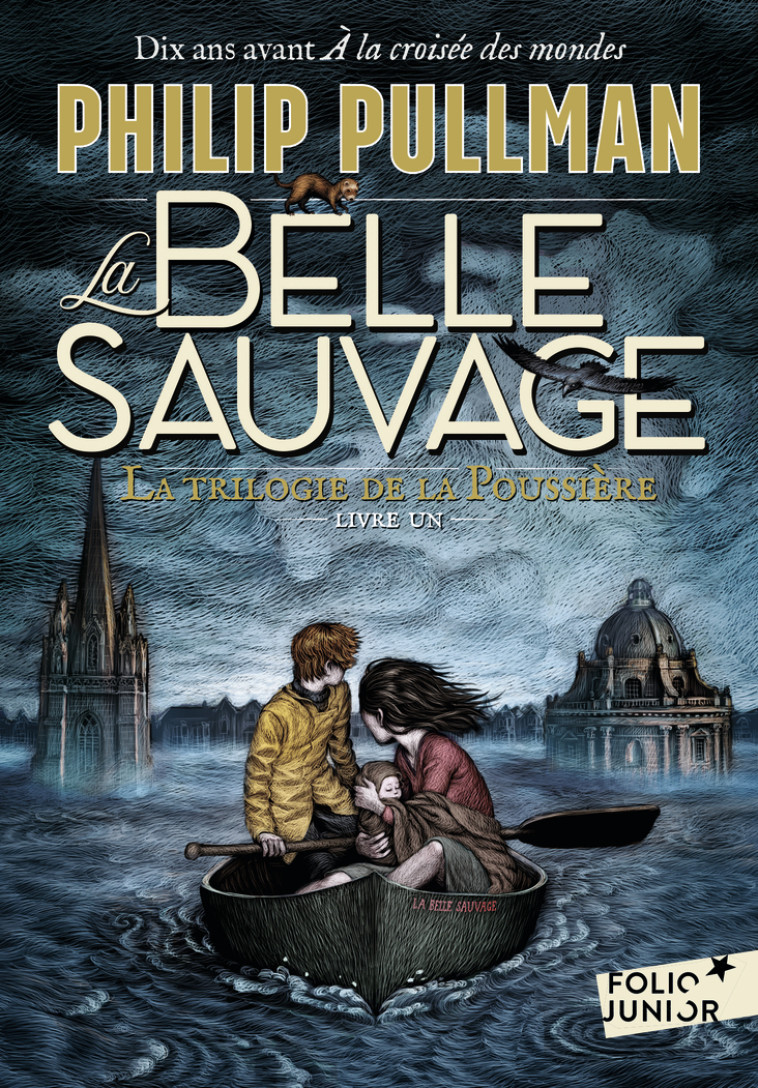 LA TRILOGIE DE LA POUSSIERE T01 LA BELLE SAUVAGE - PULLMAN PHILIP - GALLIMARD JEUNE