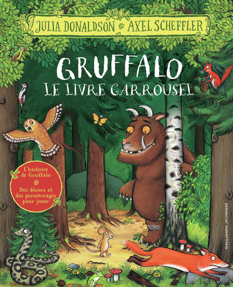 GRUFFALO - LE LIVRE CARROUSEL - DONALDSON/SCHEFFLER - GALLIMARD JEUNE