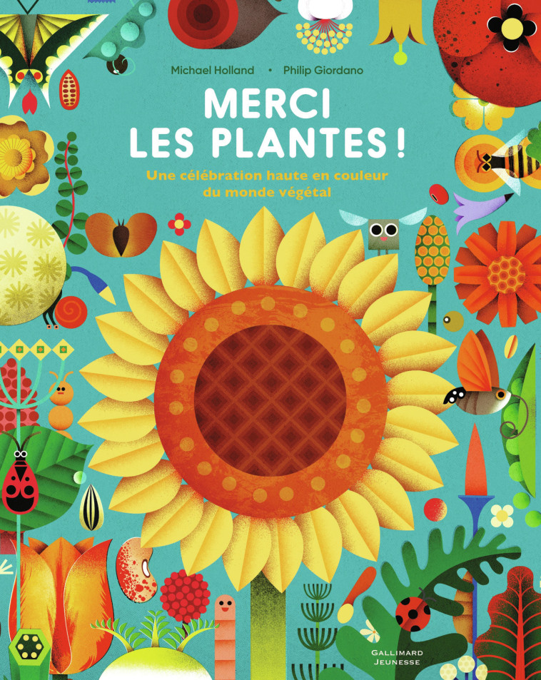 MERCI LES PLANTES ! - HOLLAND/GIORDANO - GALLIMARD JEUNE