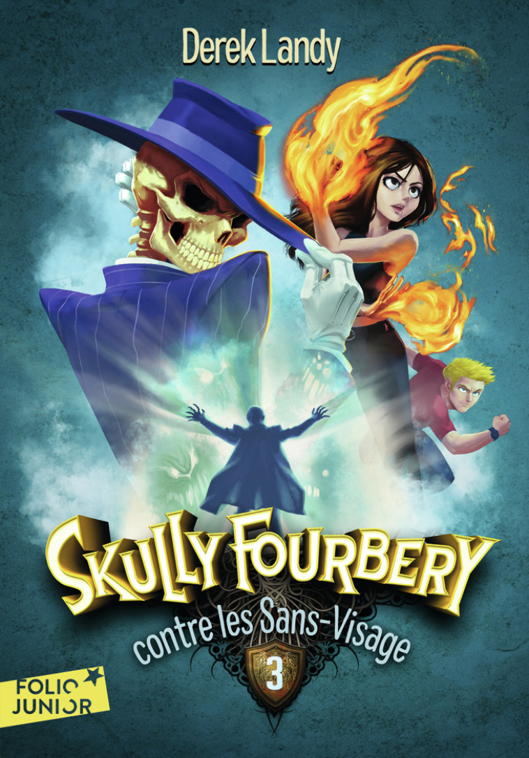 SKULLY FOURBERY T03 CONTRE LES SANS-VISAGE - LANDY DEREK - GALLIMARD JEUNE