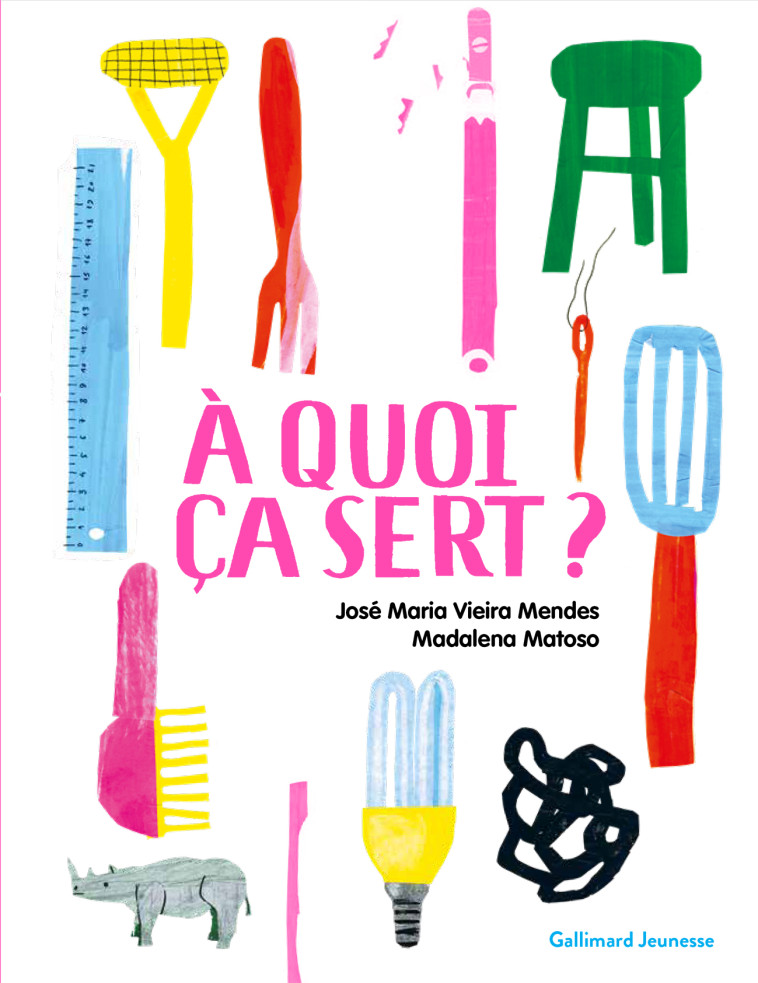 A QUOI CA SERT ? - VIEIRA MENDES/MATOSO - GALLIMARD JEUNE