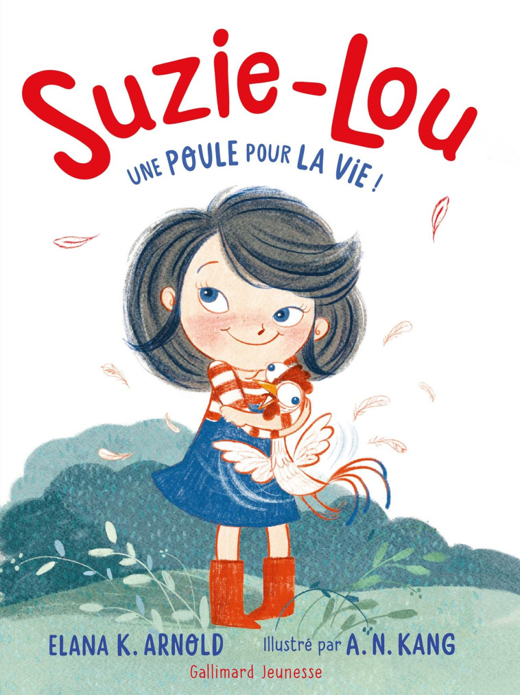 SUZIE-LOU T01 UNE POULE POUR LA VIE - ARNOLD ELANA K. - GALLIMARD JEUNE