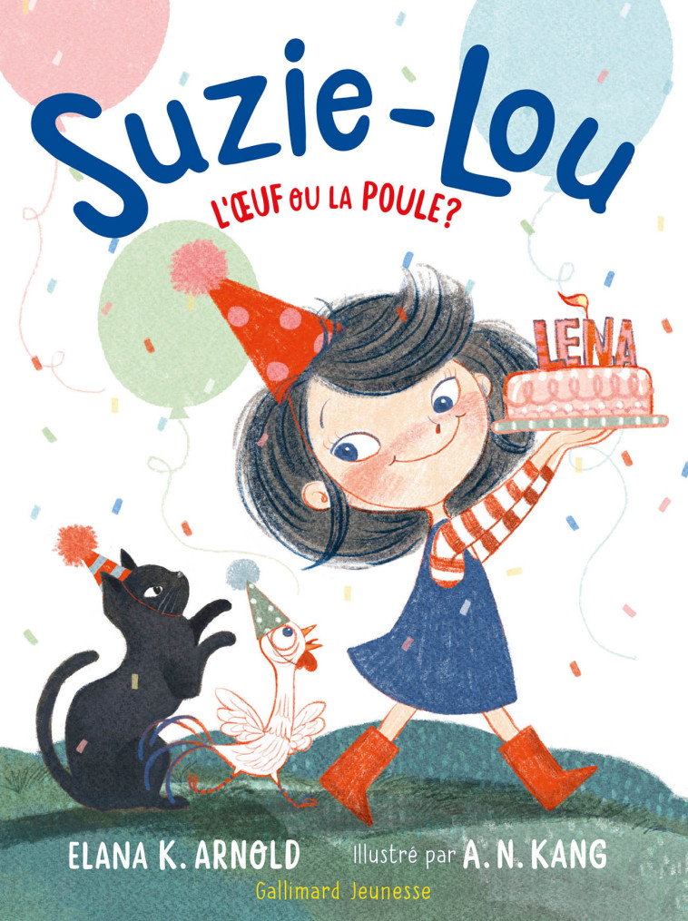 SUZIE-LOU - L'OEUF OU LA POULE - ELANA K. ARNOLD - GALLIMARD JEUNE