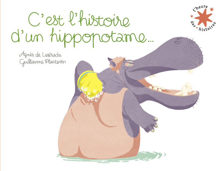 C'EST L'HISTOIRE D'UN HIPPOPOTAME... - DE LESTRADE - GALLIMARD JEUNE