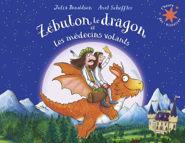 ZEBULON LE DRAGON ET LES MEDECINS VOLANTS - DONALDSON/SCHEFFLER - GALLIMARD JEUNE