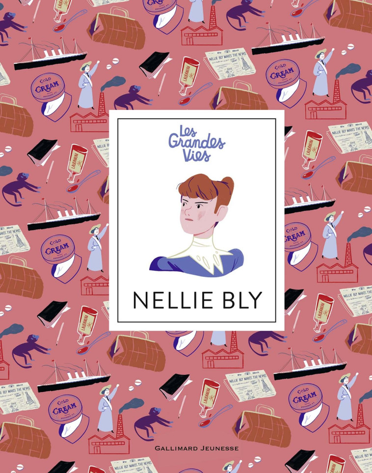 NELLIE BLY - BILLIOUD/BERGER - GALLIMARD JEUNE