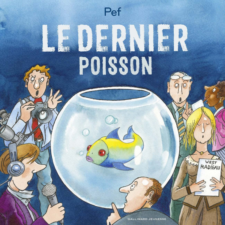 LE DERNIER POISSON - PEF - GALLIMARD JEUNE