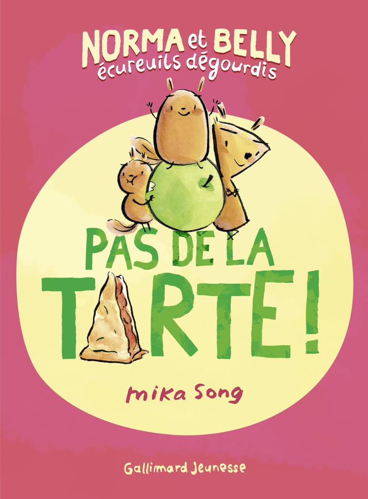 NORMA ET BELLY 2 - PAS DE LA TARTE - MIKA SONG - GALLIMARD JEUNE