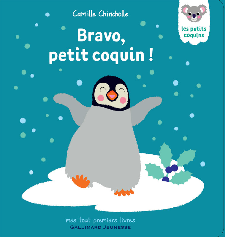 BRAVO, PETIT COQUIN ! - CHINCHOLLE CAMILLE - GALLIMARD JEUNE