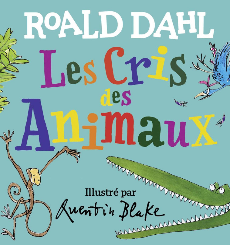 LES CRIS DES ANIMAUX - DAHL ROALD - GALLIMARD JEUNE