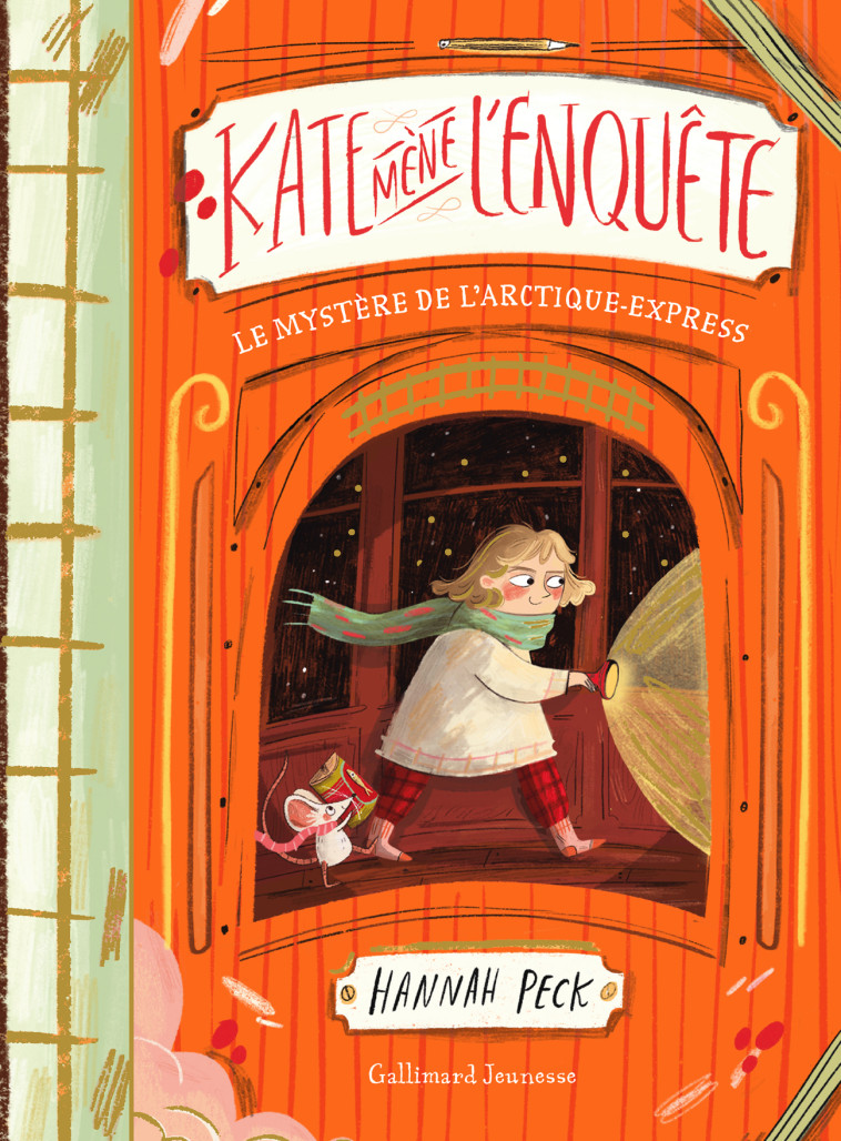 KATE MENE L'ENQUETE T01 LE MYSTERE DE L'ARCTIQUE-EXPRESS - PECK HANNAH - GALLIMARD JEUNE