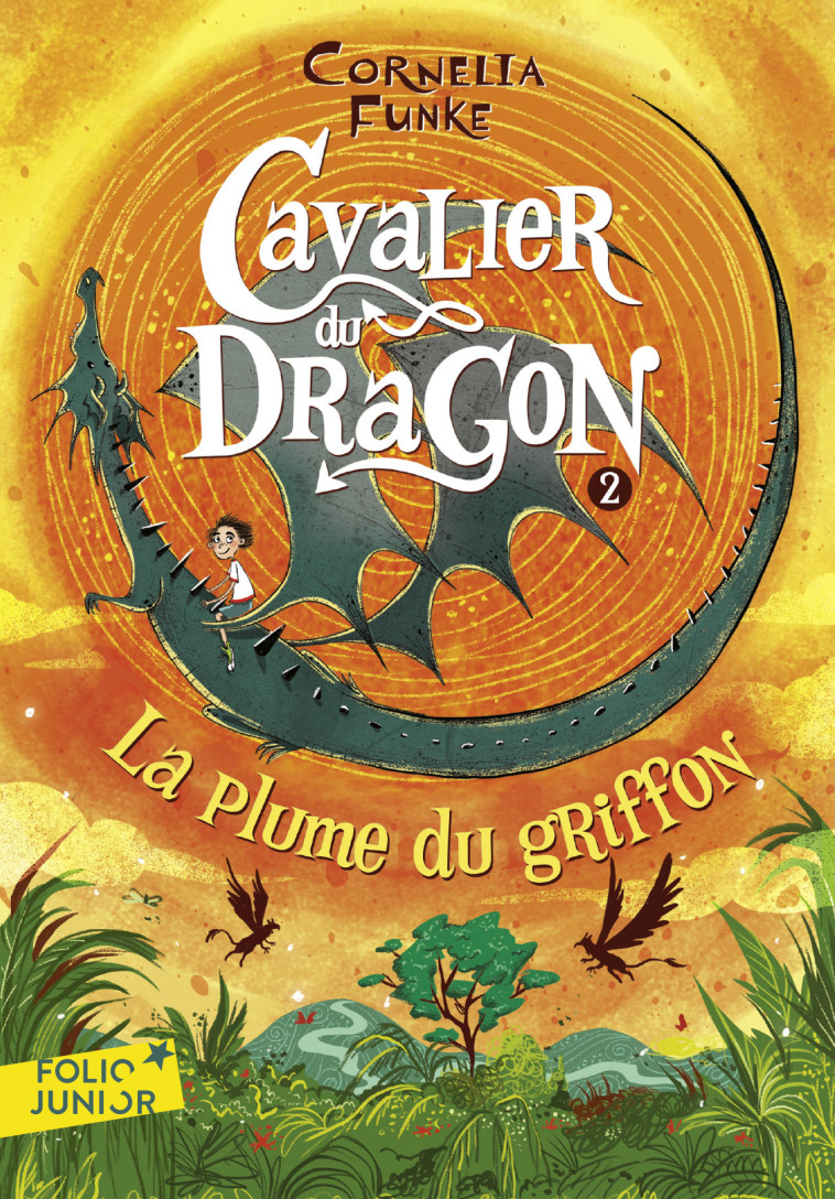 CAVALIER DU DRAGON T02 LA PLUME DU GRIFFON - FUNKE CORNELIA - GALLIMARD JEUNE