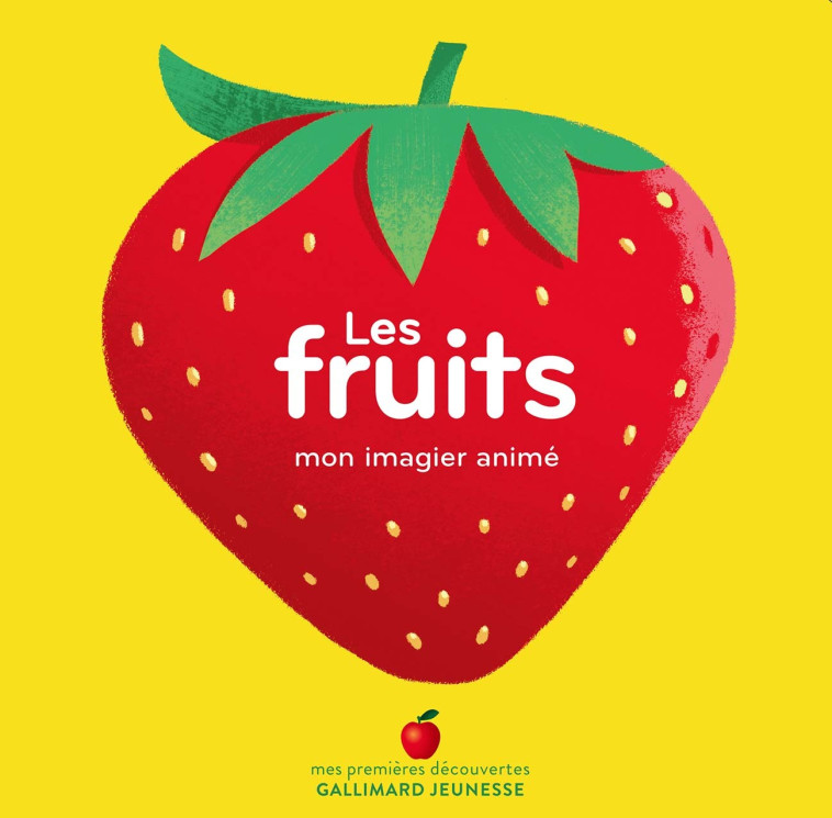 LES FRUITS - COLLECTIFS JEUNESSE - GALLIMARD JEUNE