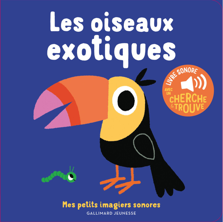 LES OISEAUX EXOTIQUES - COLLECTIFS JEUNESSE - GALLIMARD JEUNE