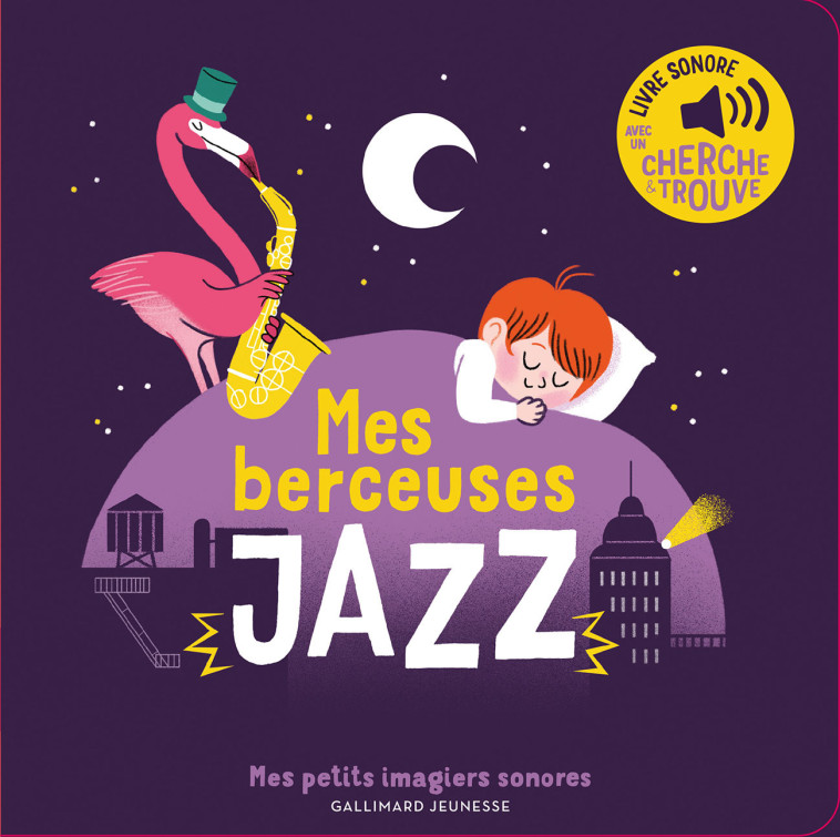 MES BERCEUSES JAZZ - COLLECTIFS JEUNESSE - GALLIMARD JEUNE