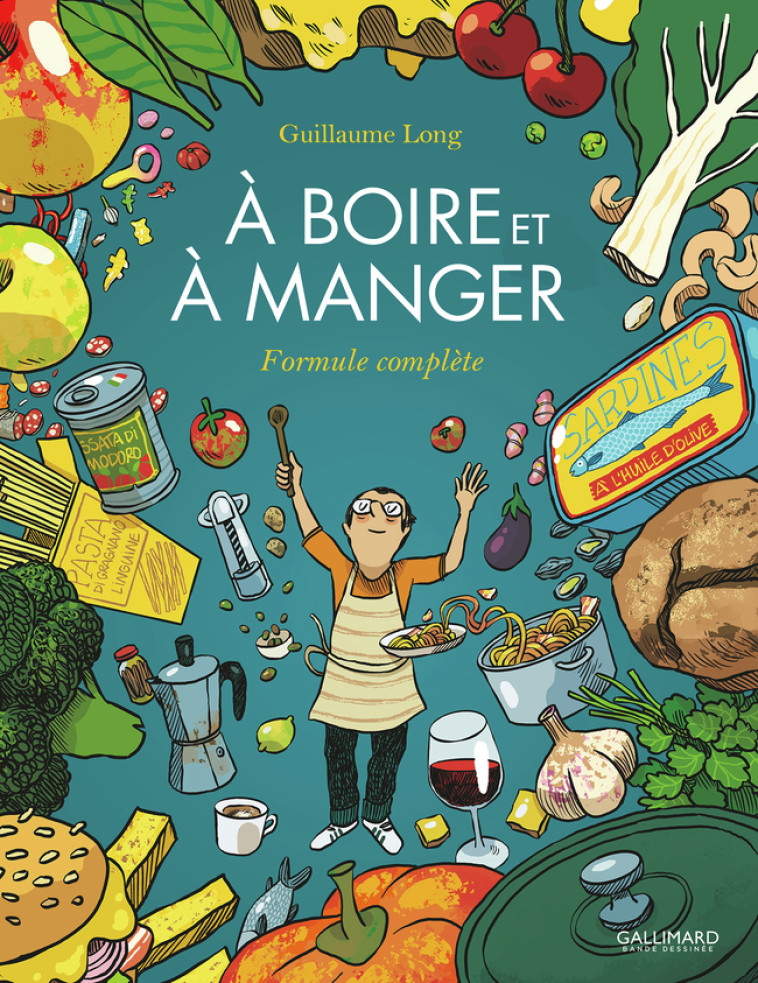 A BOIRE ET A MANGER - FORMULE COMPLETE - LONG GUILLAUME - GALLIMARD BD