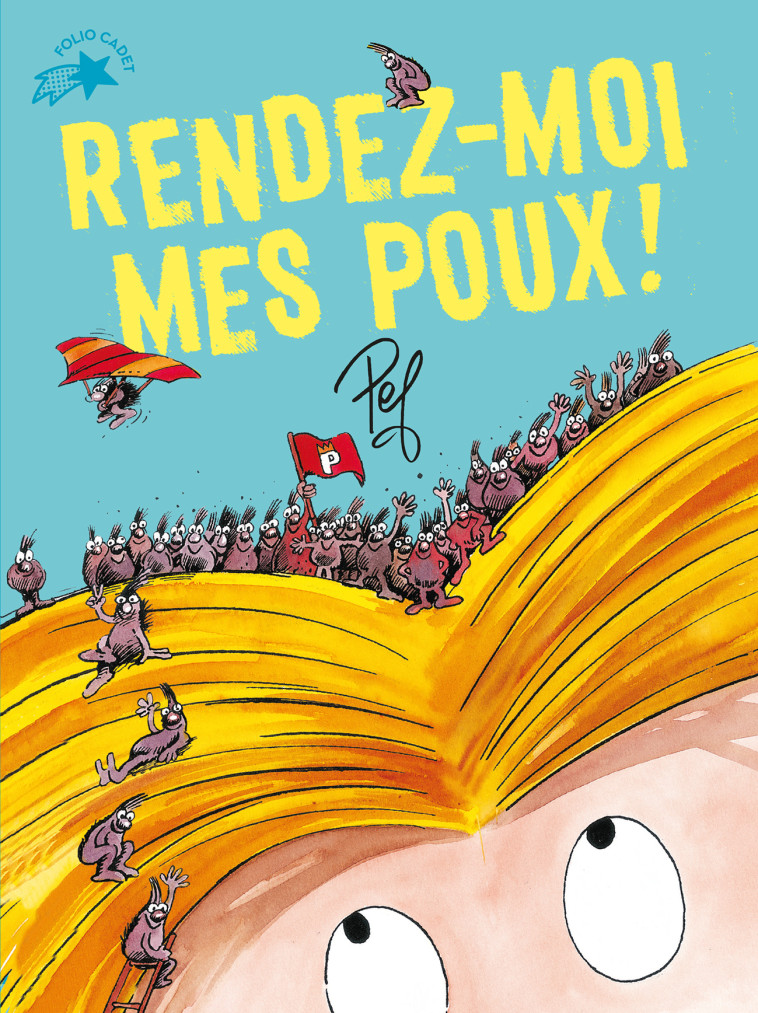 RENDEZ-MOI MES POUX ! - PEF - GALLIMARD JEUNE