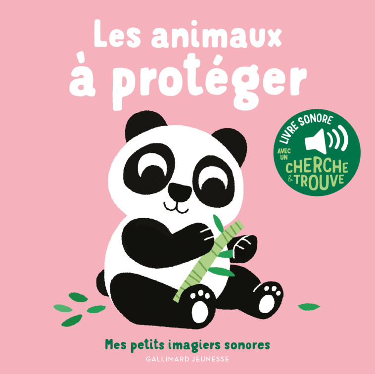 LES ANIMAUX A PROTEGER (TP) - DES SONS A ECOUTER, DES IMAGES A REGARDER - MARION BILLET - GALLIMARD JEUNE