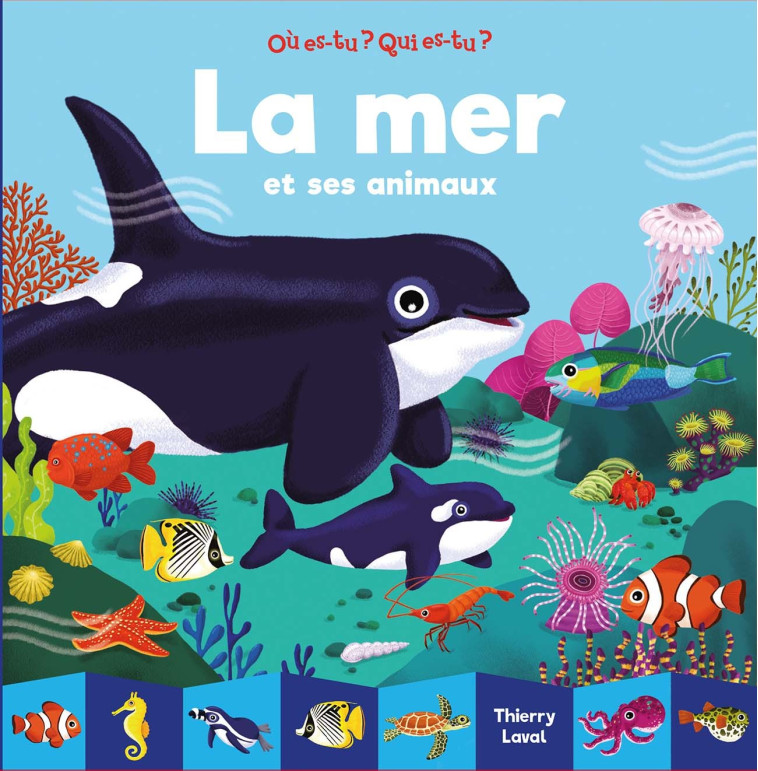 LA MER ET SES ANIMAUX - THIERRY LAVAL - GALL JEUN GIBOU